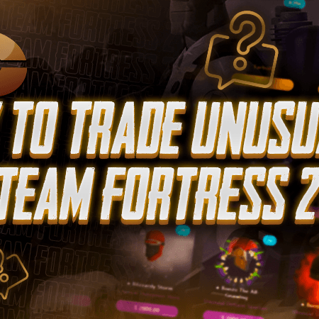 How To Trade Unusuals in Team Fortress 2?
