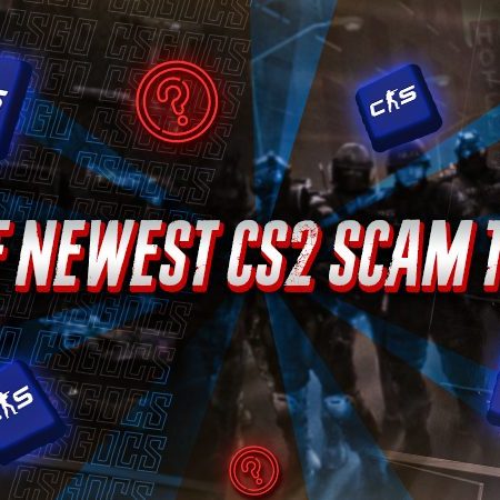 List of Newest CS2 Scam Tactics