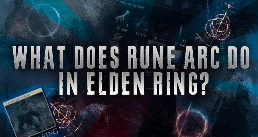 What Does Rune Arc Do In Elden Ring?