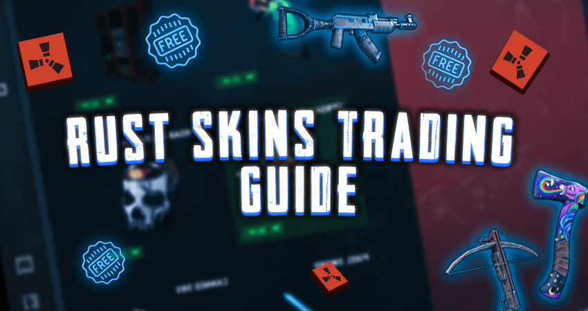 Rust Skins Trading Guide - Learn How to Trade on Rust