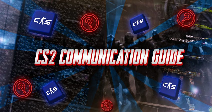 CS2 Communication Guide