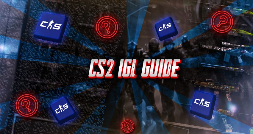 CS2 IGL Guide