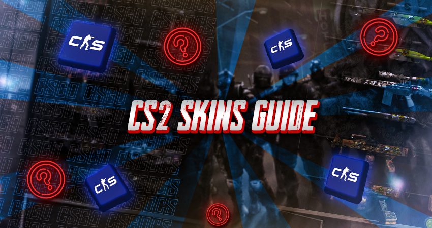 CS2 Skins Guide