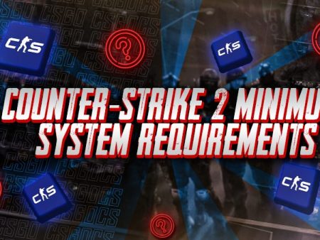 Counter-Strike 2 Minimum System Requirements