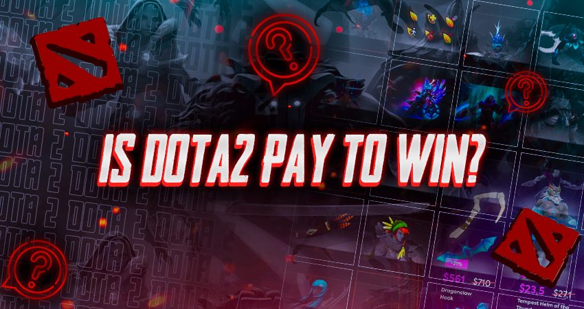 Is Dota2 Pay To Win?