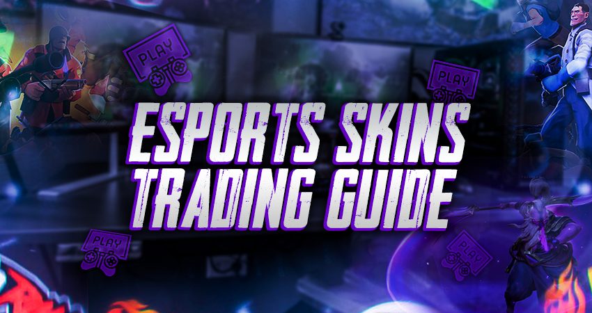 eSports Skins Trading Guide