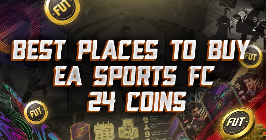 Best Places to Buy EA Sports FC 24 Coins