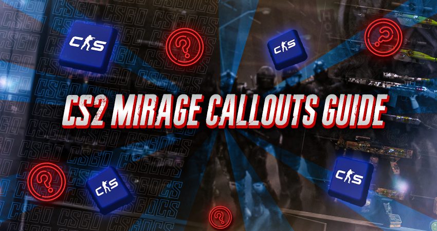 CS2 Mirage Callouts Guide