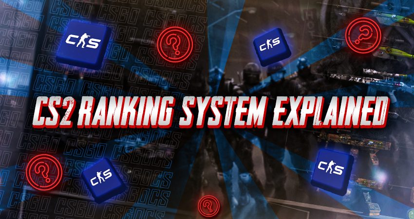 CS2 Ranking System Explained