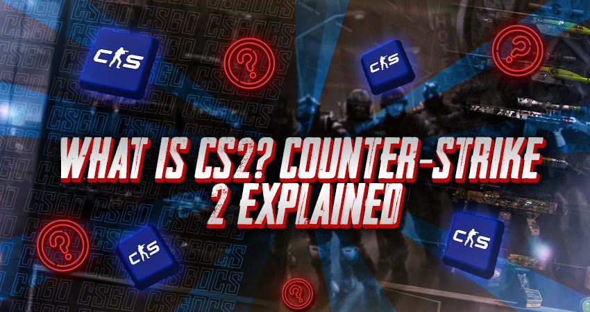 What is CS2? Counter-Strike 2 Explained