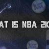 What is NBA 2k24?