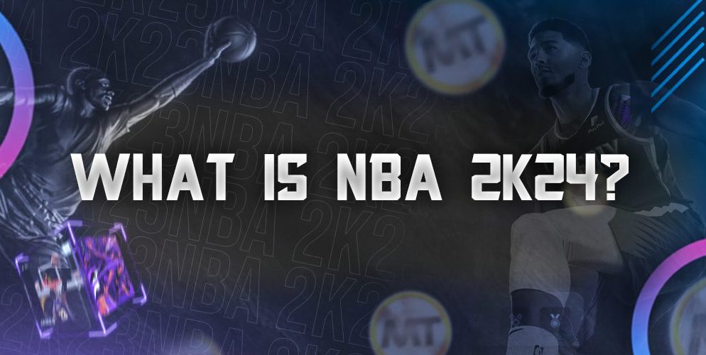 What is NBA 2k24?
