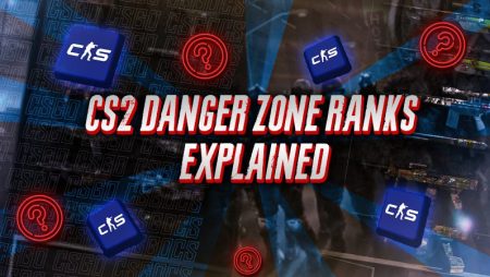 CS2 Danger Zone Ranks Explained
