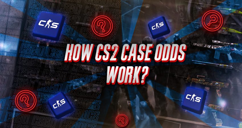 How CS2 Case Odds Work?