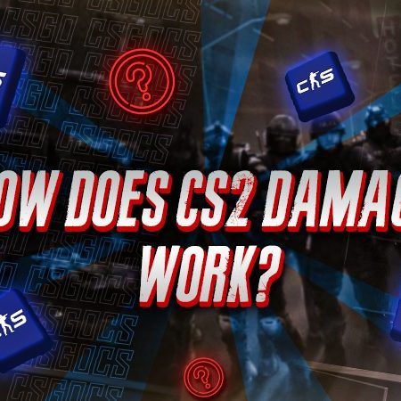 How Does CS2 Damage Work?