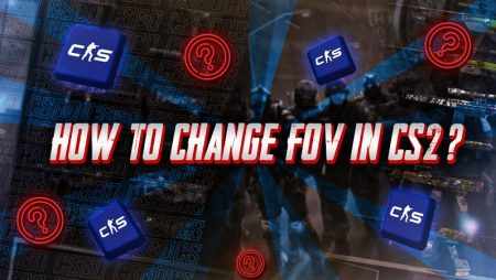 How to Change FOV in CS2?